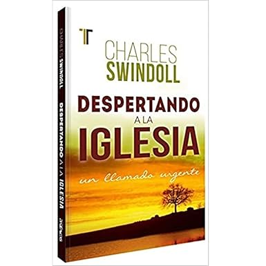 Despertando a la Iglesia- Charles Swindoll