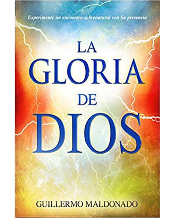 La Gloria De Dios-Guillermo Maldonado