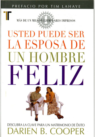 Usted Puede Ser la Esposa de un Hombre Feliz (libro de bolsillo)-Darien B. Cooper