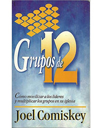 Grupos De 12-Joel Comiskey