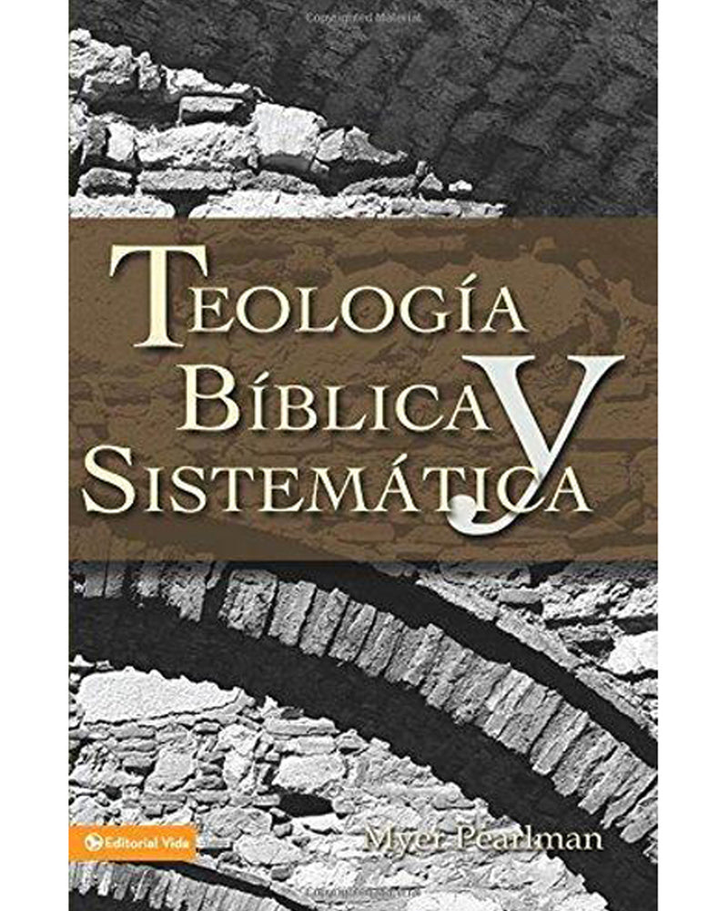 Teologia Biblica Y Sistematica-Myer Pearlman